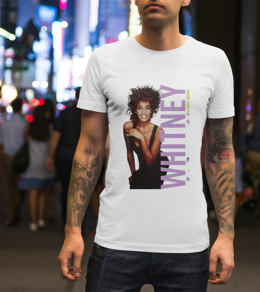 Whitney Houston I'm Every Woman Iconic Music Legend T-Shirt