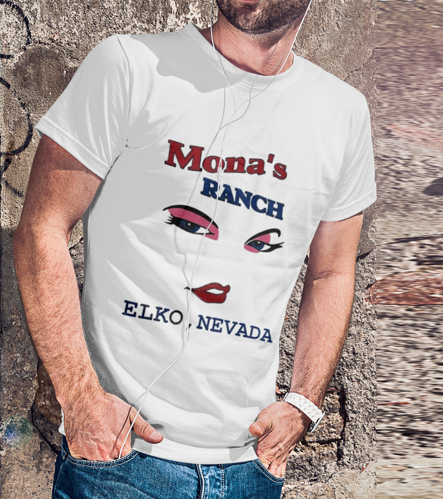 Mona's Ranch Elko Nevada Eyes Lips T-Shirt