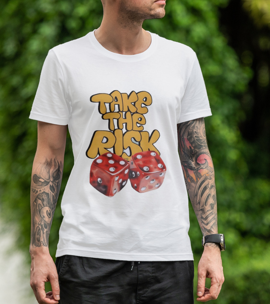 Take The Risk Desantod Dice Motivational T-Shirt