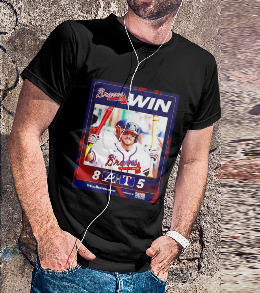 Braves Win 8 5 Against Rangers We Are Braves Country Harrah's Cherokee Casinos T-Shirt