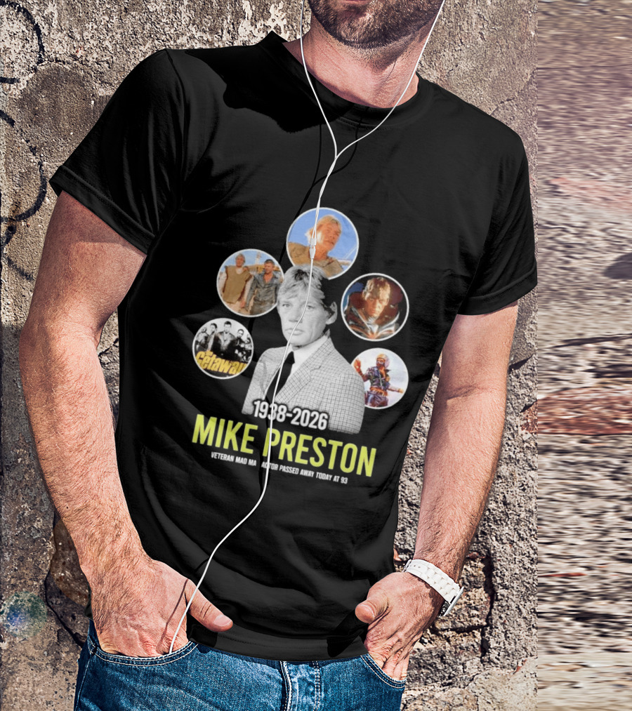 Veteran Actor Mike Preston 1938 2026 Mad Max The Getaway T-Shirt