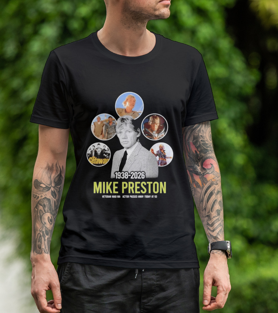 Veteran Actor Mike Preston 1938 2026 Mad Max The Getaway T-Shirt