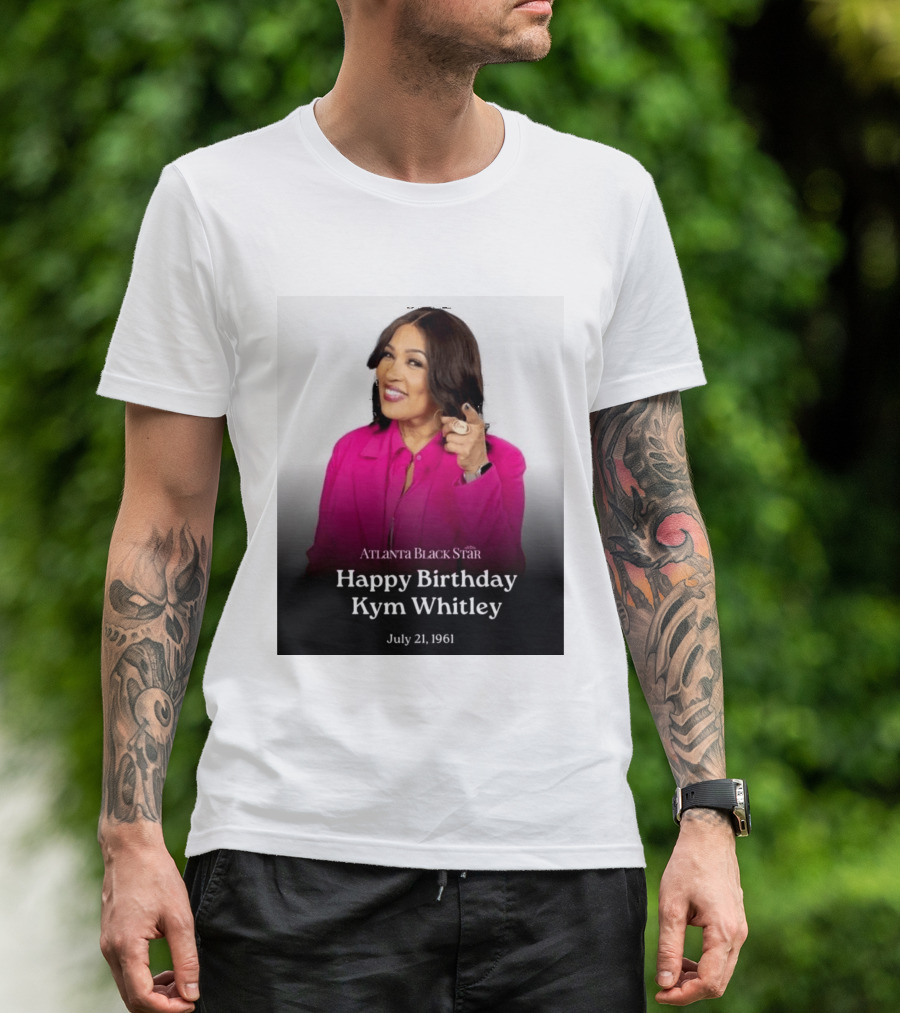 Atlanta Black Star Happy Birthday Kym Whitley July 21 1961 T-Shirt