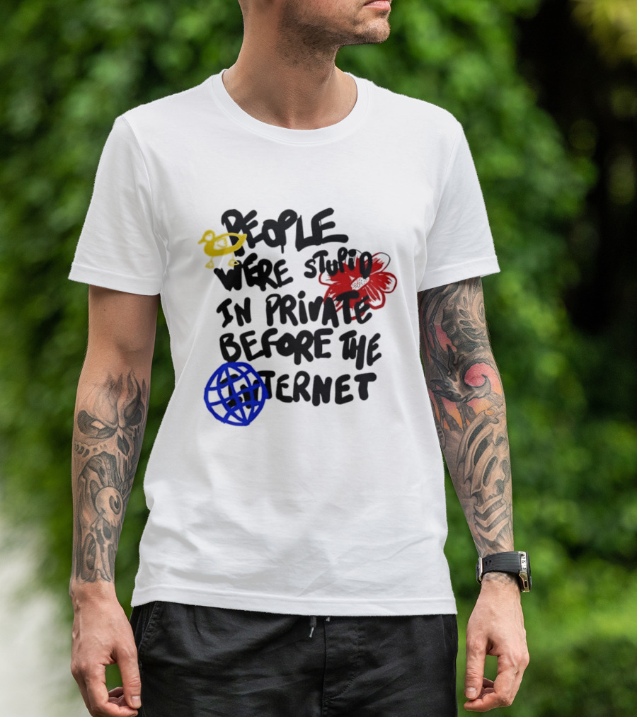 Duck Flower Globe People Were Stupid In Private Before The Internet T-Shirt