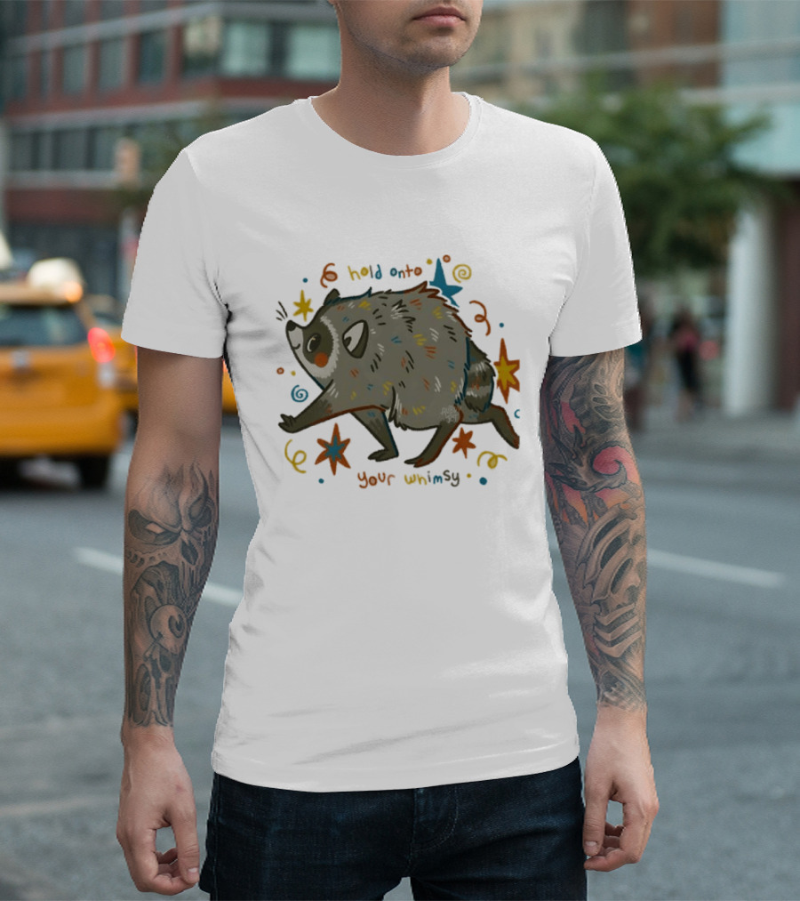 Raccoon Hold Onto Your Whimsy Cartoon With Stars And Colorful Accents T-Shirt