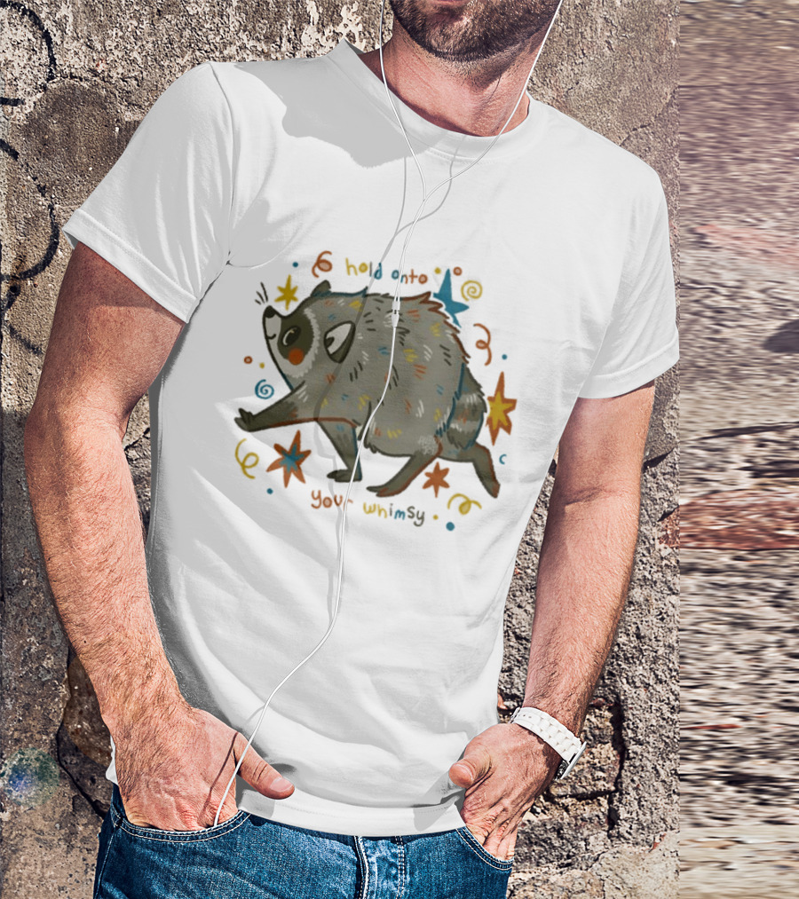 Raccoon Hold Onto Your Whimsy Cartoon With Stars And Colorful Accents T-Shirt