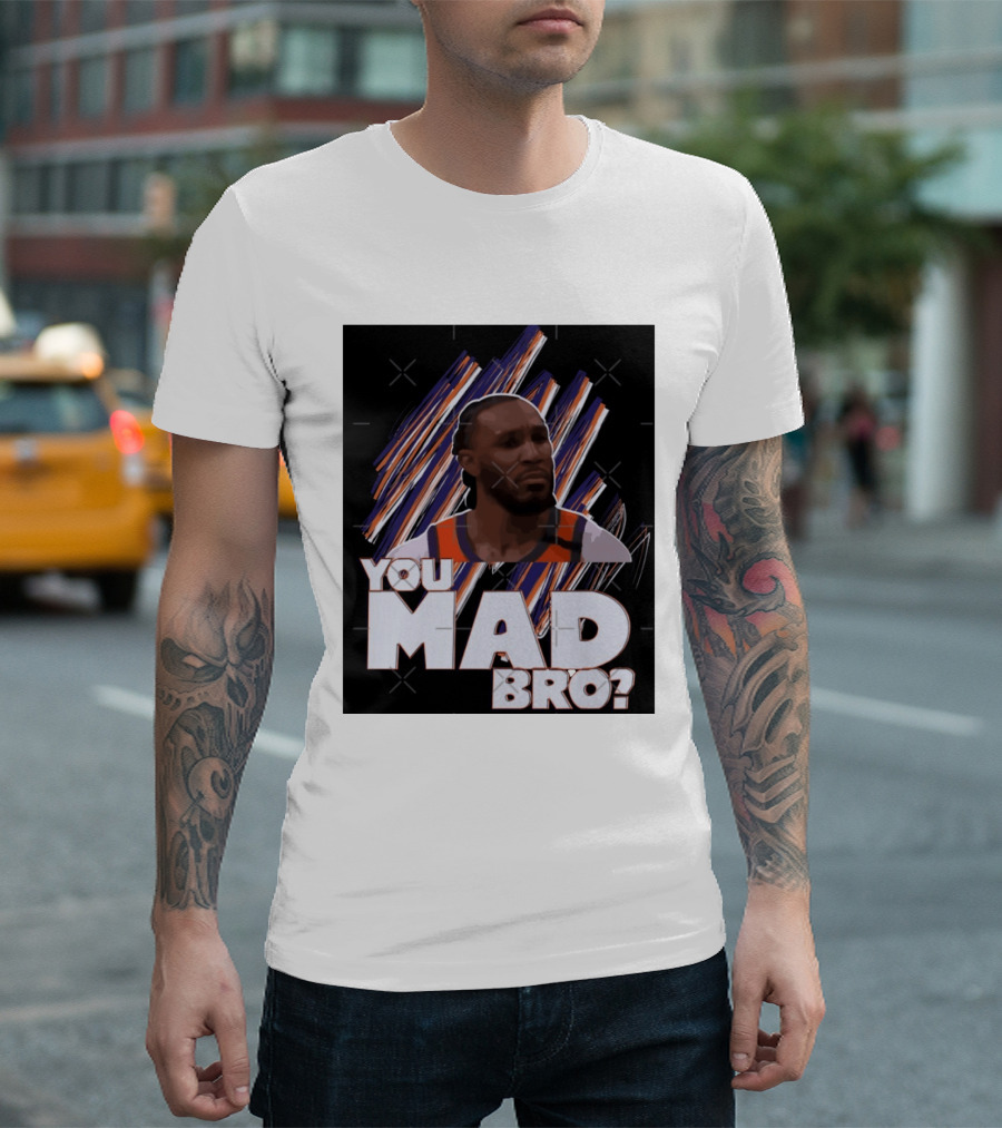 Jae Crowder You Mad Bro Meme Phoenix Suns Basketball Fan T-Shirt