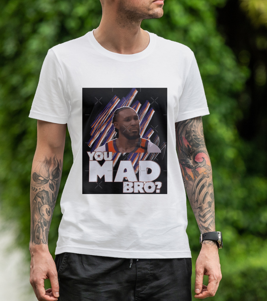 Jae Crowder You Mad Bro Meme Phoenix Suns Basketball Fan T-Shirt