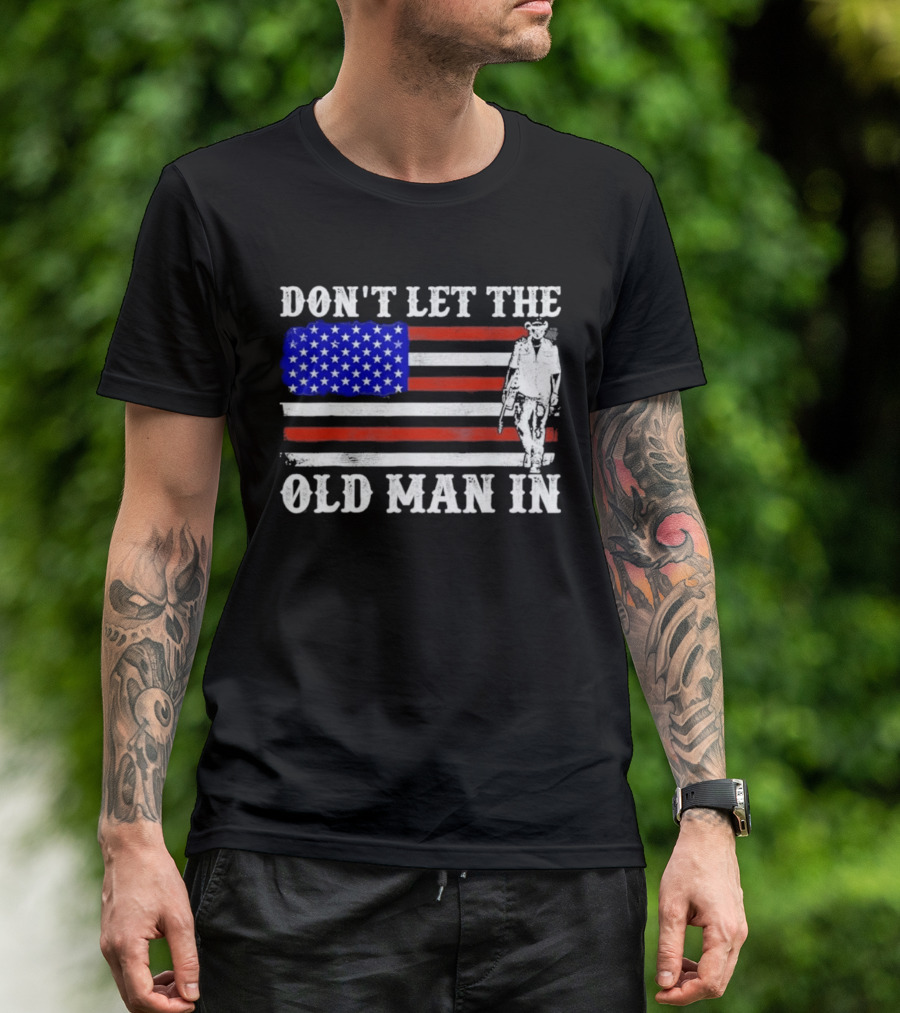 Don't Let The Old Man In American Flag Cowboy T-Shirt
