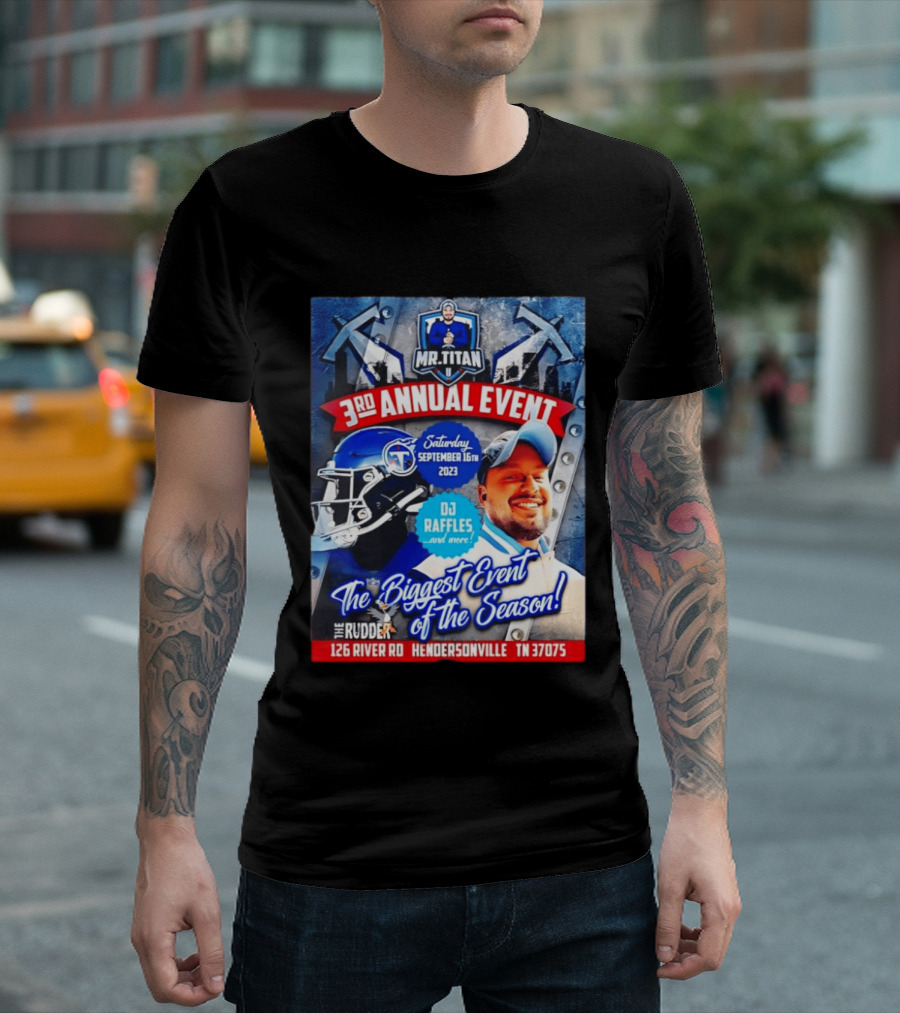 Mr Titan 3rd Annual Event 2023 September 16th DJ Raffles Titans Hendersonville T-Shirt
