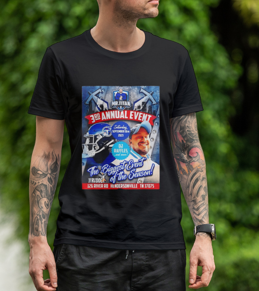 Mr Titan 3rd Annual Event 2023 September 16th DJ Raffles Titans Hendersonville T-Shirt