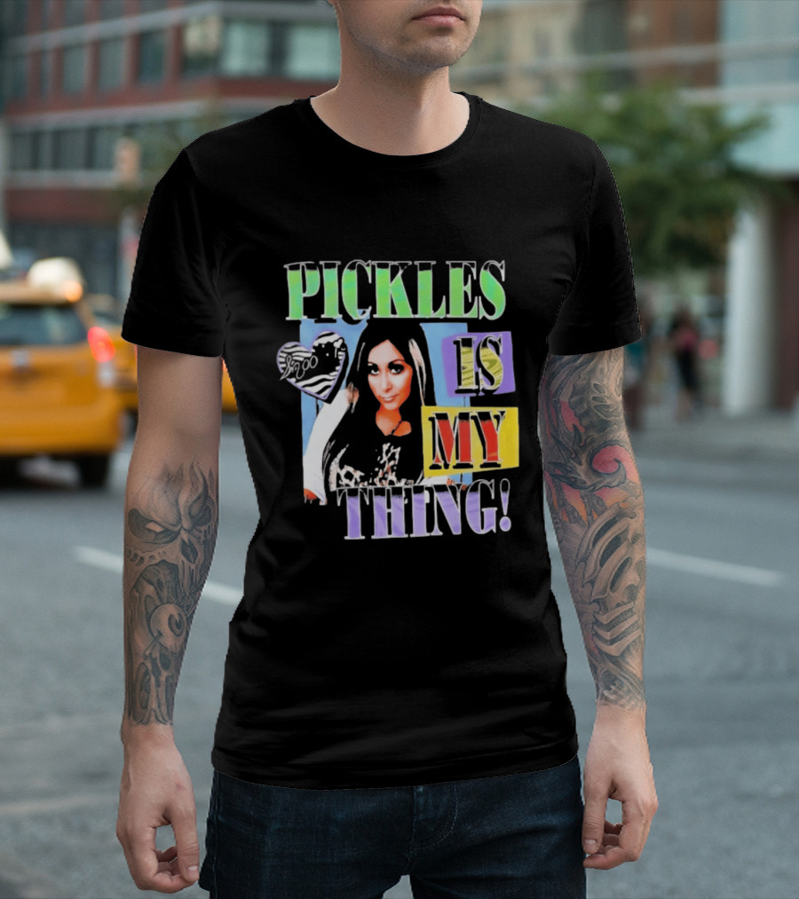 Pickles Is My Thing Nicole Snooki T-Shirt