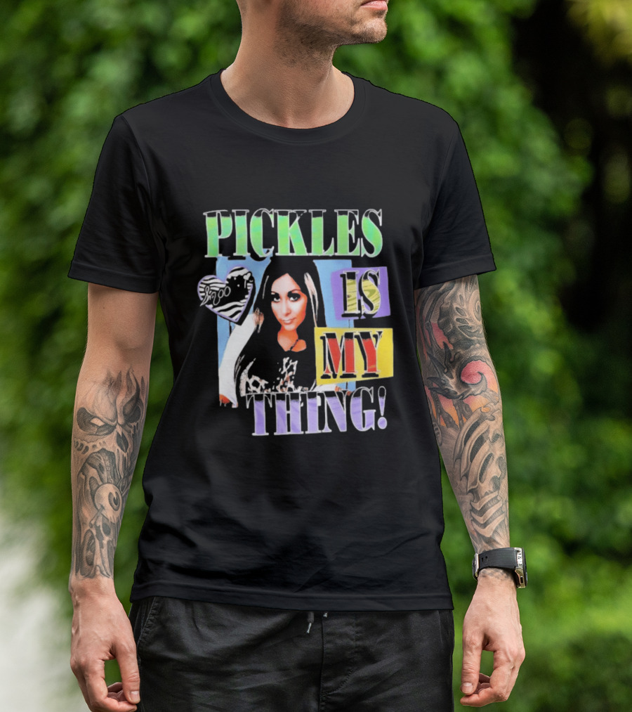 Pickles Is My Thing Nicole Snooki T-Shirt