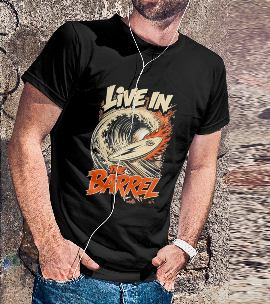Live In The Barrel Flaming Surfboard Surf T-Shirt