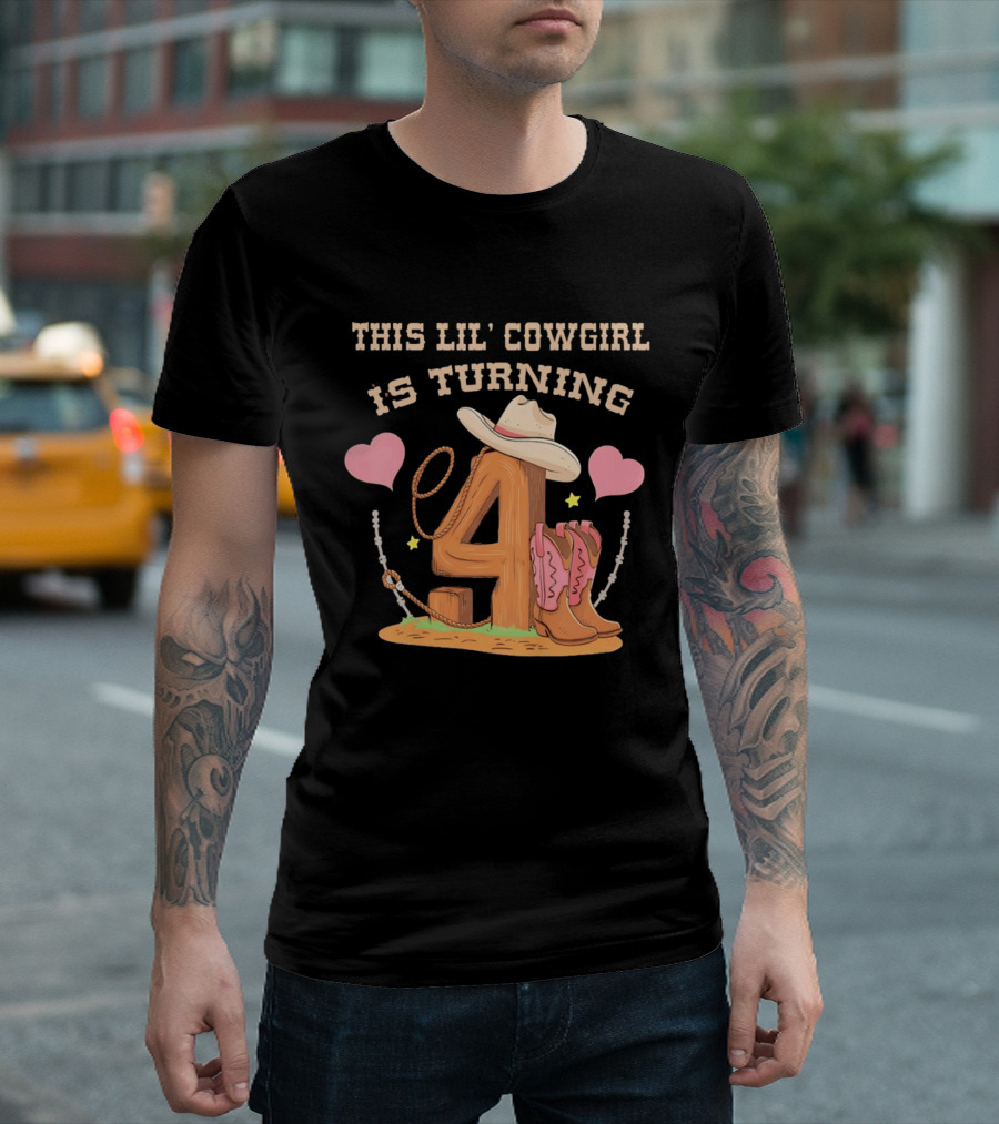 This Lil' Cowgirl Is Turning 4 Birthday Outfit Cowboy Hat Boots Hearts T-Shirt