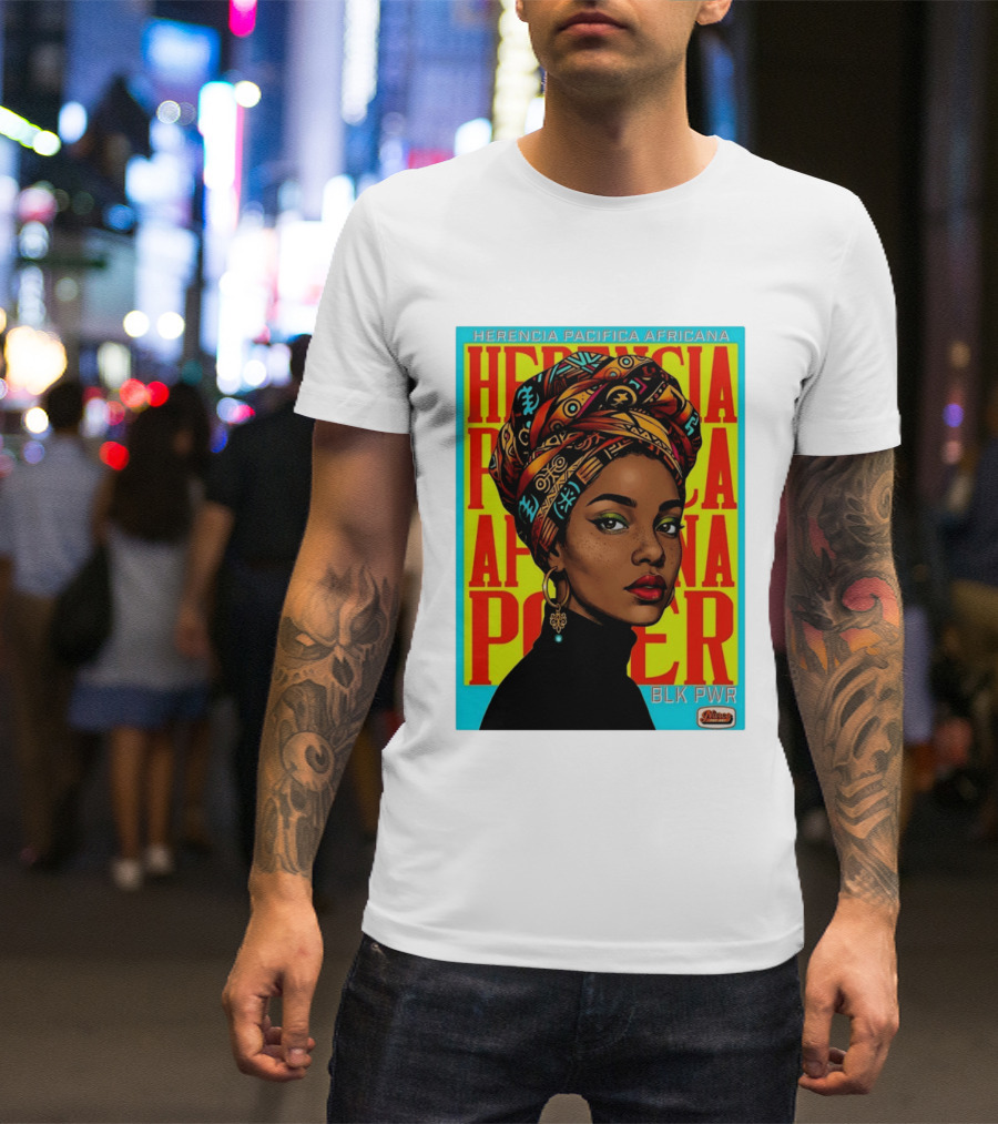 Herencia Pacifica Africana Power Blk Pwr Narez Wear T-Shirt