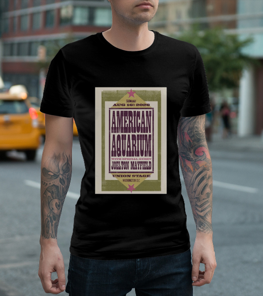 American Aquarium Aug 16 2026 Washington DC Union Stage With Joelton Mayfield T-Shirt