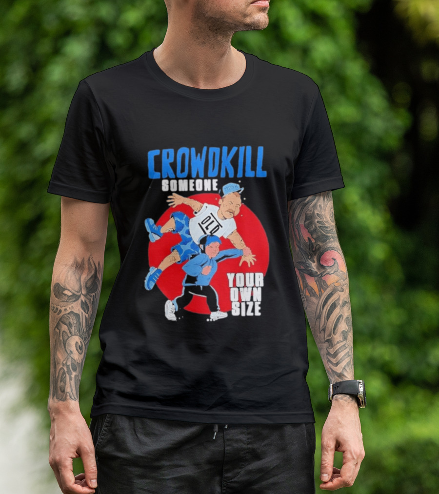 Crowdkill Someone Your Own Size Mosh Hardcore Old School Cartoon Fight T-Shirt