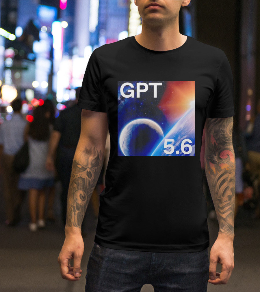 GPT 5.6 Space Planet Universe Cosmic Exploration T-Shirt