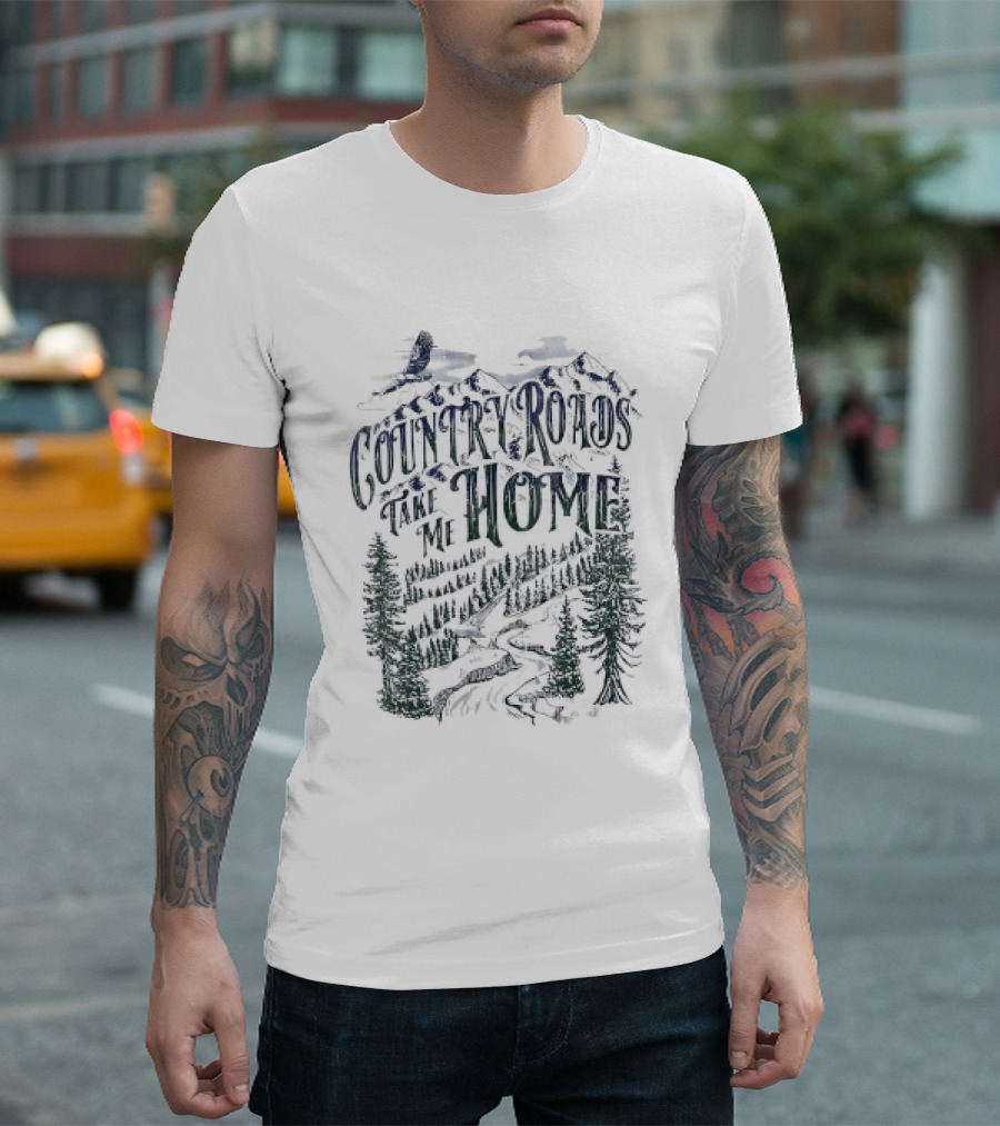 Country Roads Take Me Home Eagle Mountain Forest Adventure T-Shirt