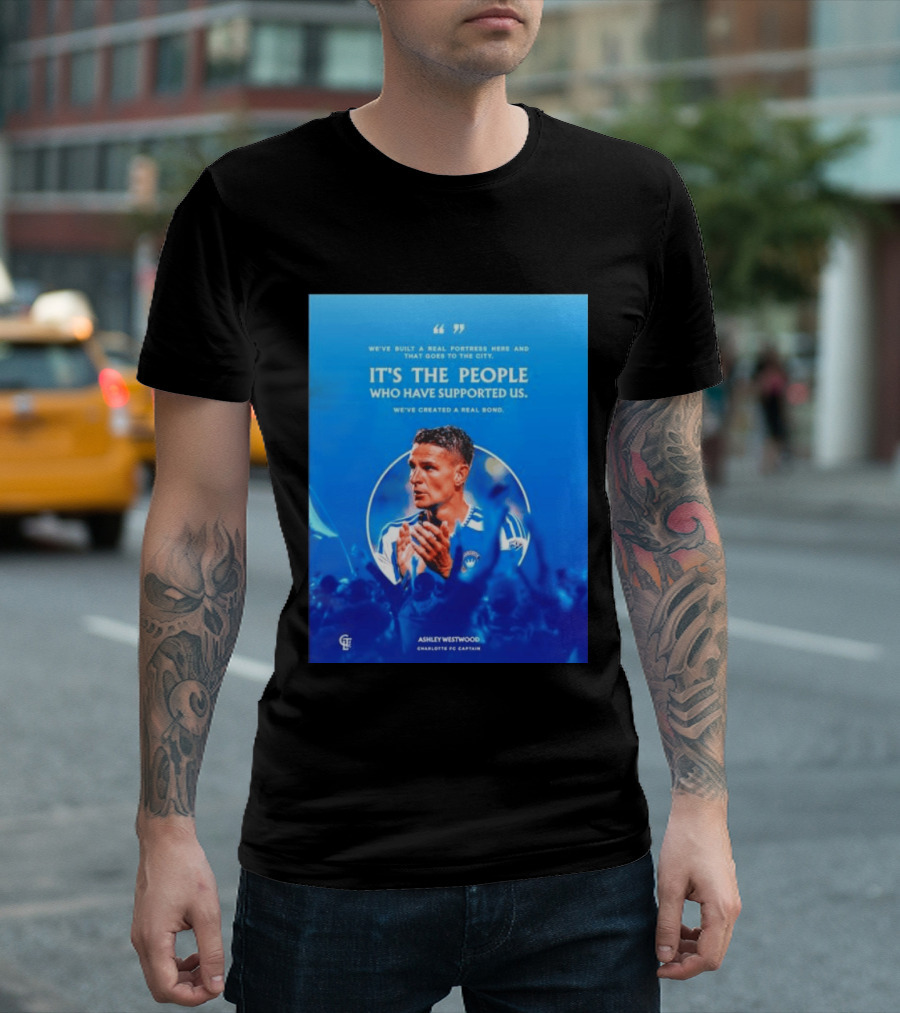 Ashley Westwood Charlotte FC Captain Real Fortress City Bond T-Shirt