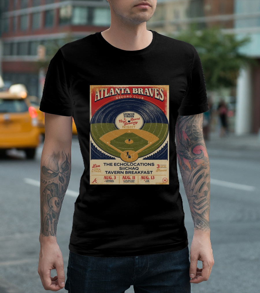 Atlanta Braves Record Club Spencer Strider Vinyl Record Giveaway Night The Echolocations Siichaq Tavern Breakfast Live Local Shows August T-Shirt