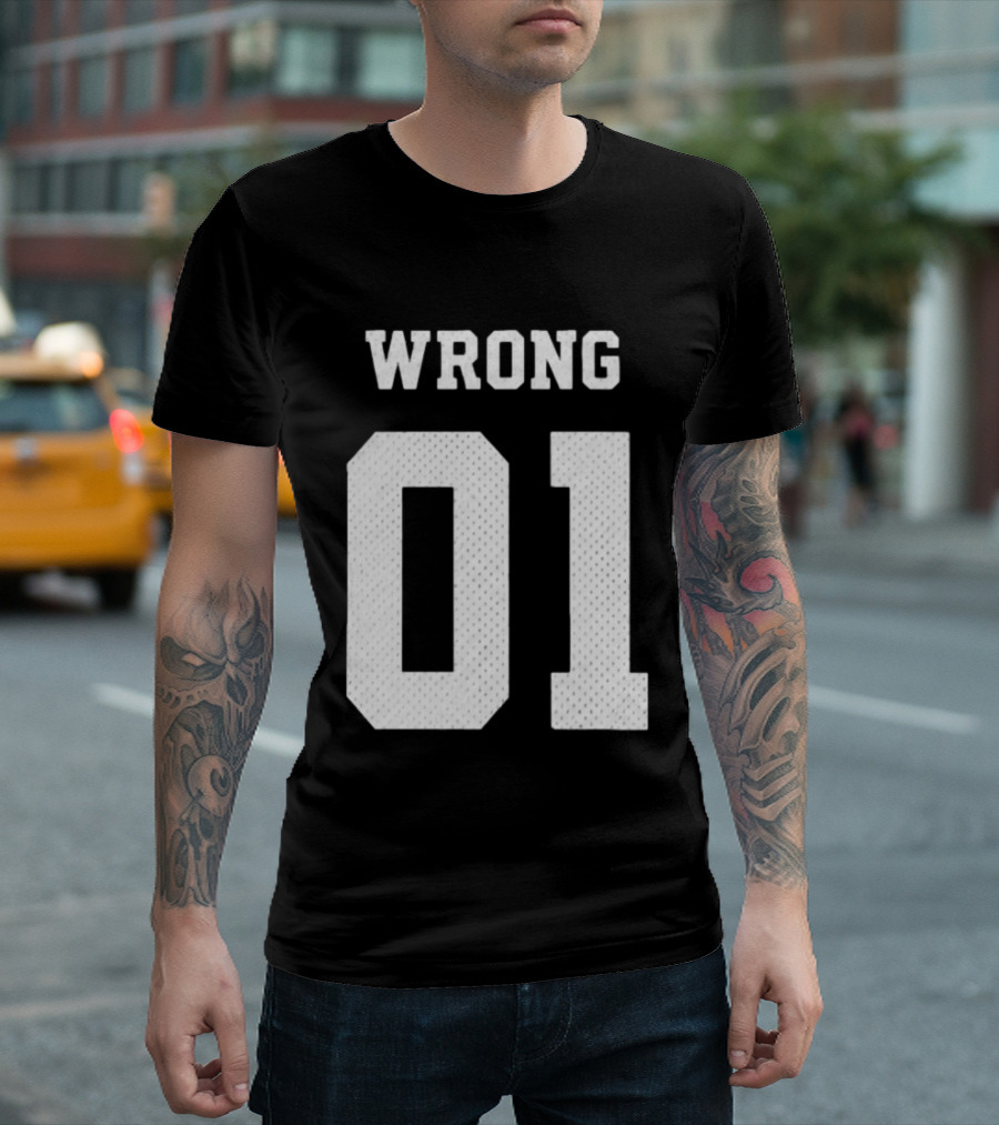 Gideonal Store Wrong 01 Jersey T-Shirt