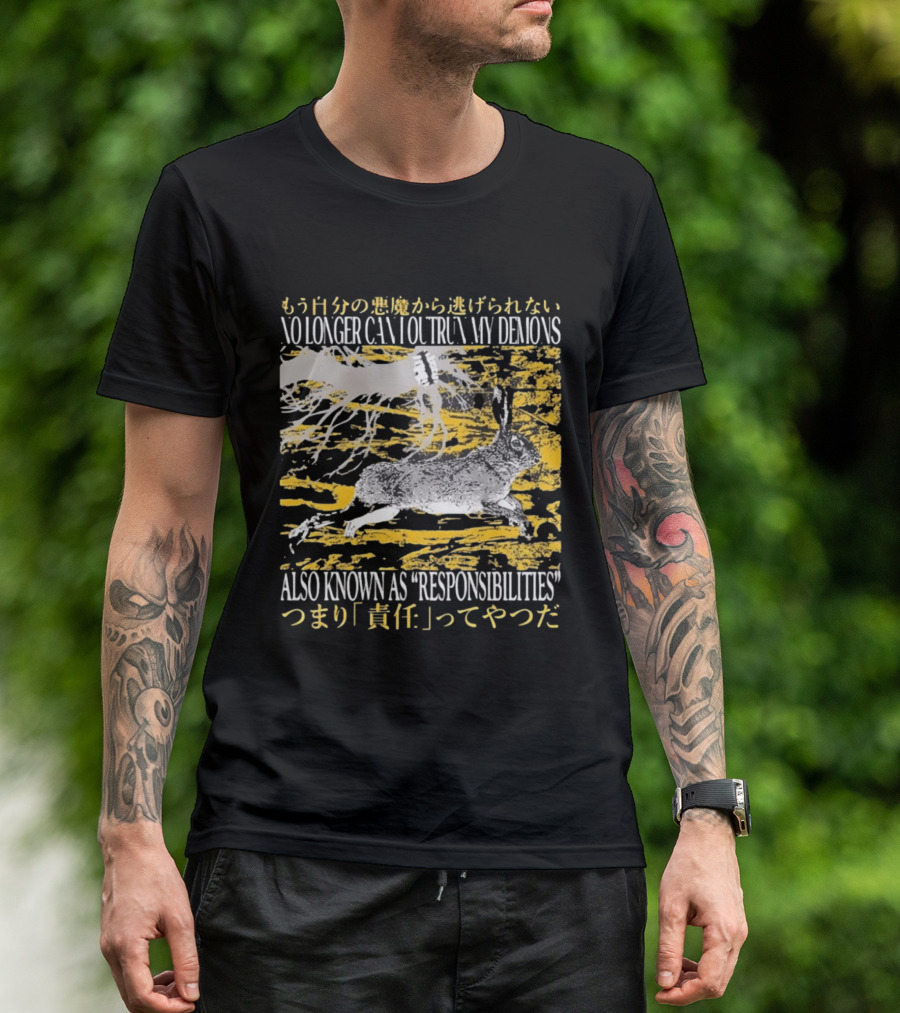 No Longer Can I Outrun My Demons Also Known As Responsibilities T-Shirt