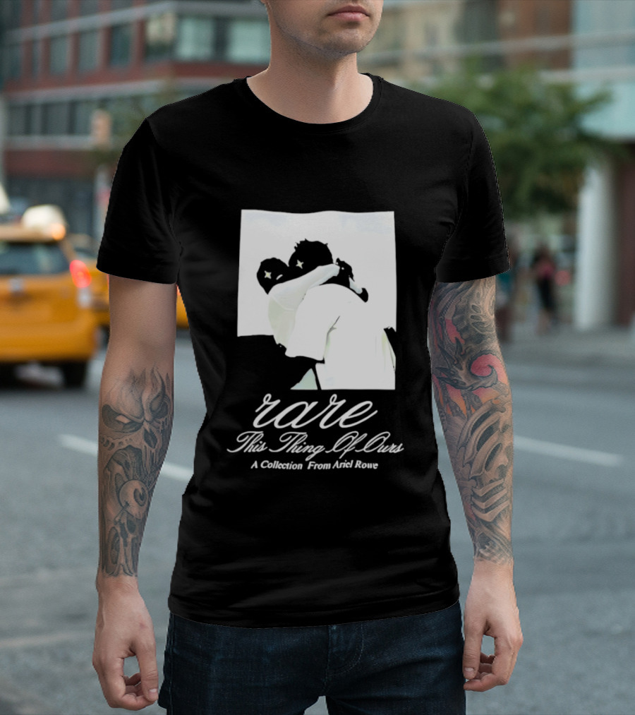 Rare This Thing Of Ours A Collection From Ariel Rowe T-Shirt