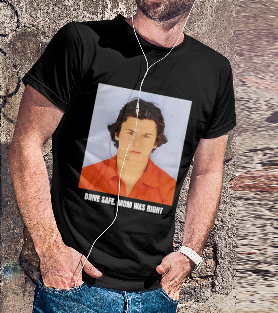 Cameron Herrin Drive Safe Mom Was Right T-Shirt