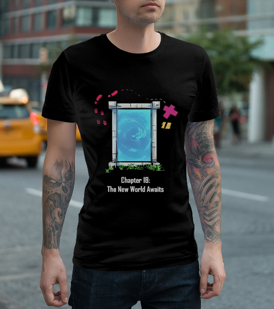 Chapter 18 The New World Awaits Portal Adventure T-Shirt