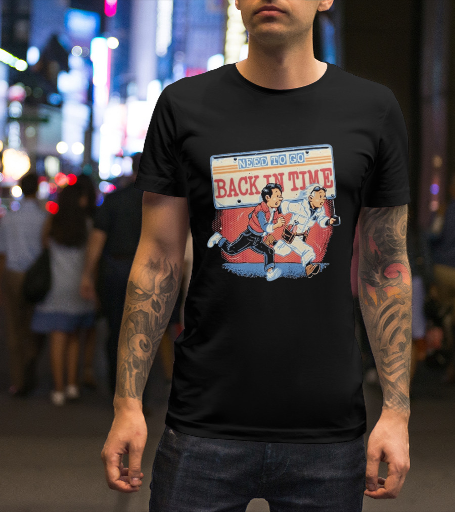 Need To Go Back In Time Retro Adventure T-Shirt