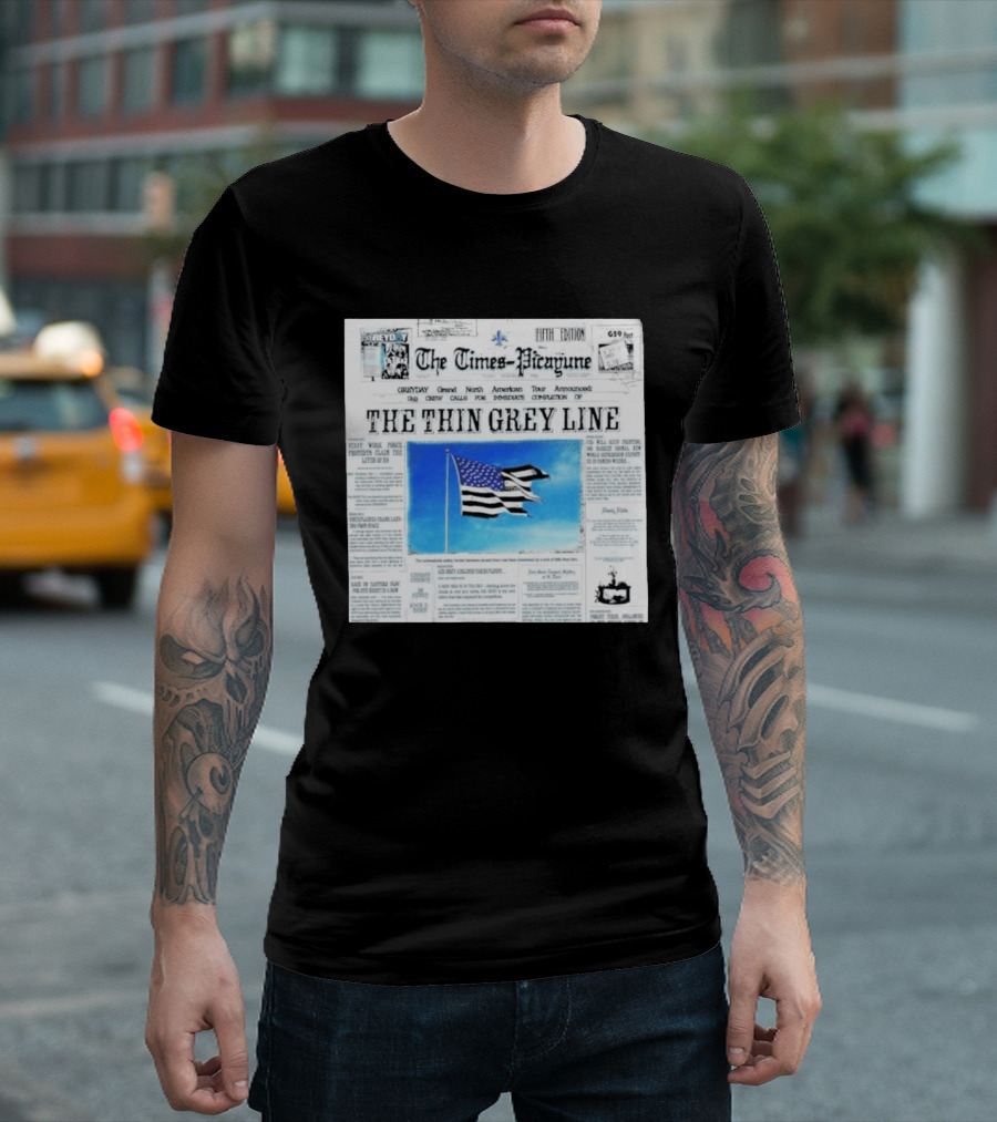 The Times Picayune Fifth Edition The Thin Grey Line American Flag T-Shirt