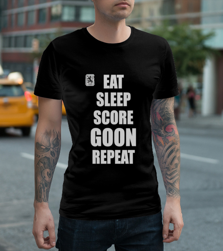 TSV 1860 Munich Eat Sleep Score Goon Repeat Football Fan T-Shirt