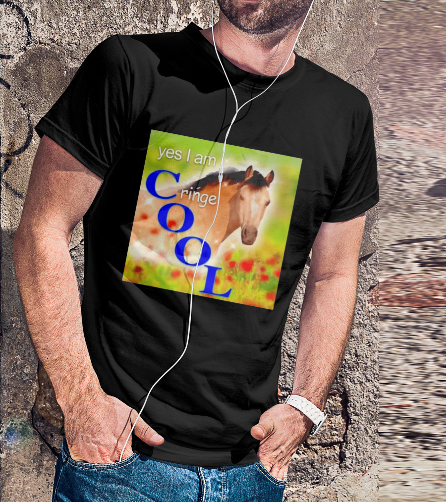 Yes I Am Cringe Cool Horse Meme Poppy Field T-Shirt