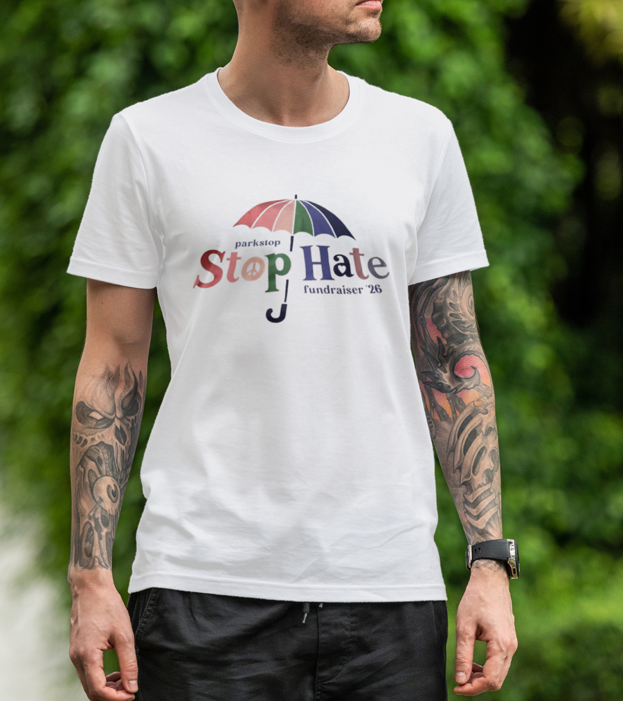 Parkstop Stop Hate Fundraiser 2026 Umbrella T-Shirt