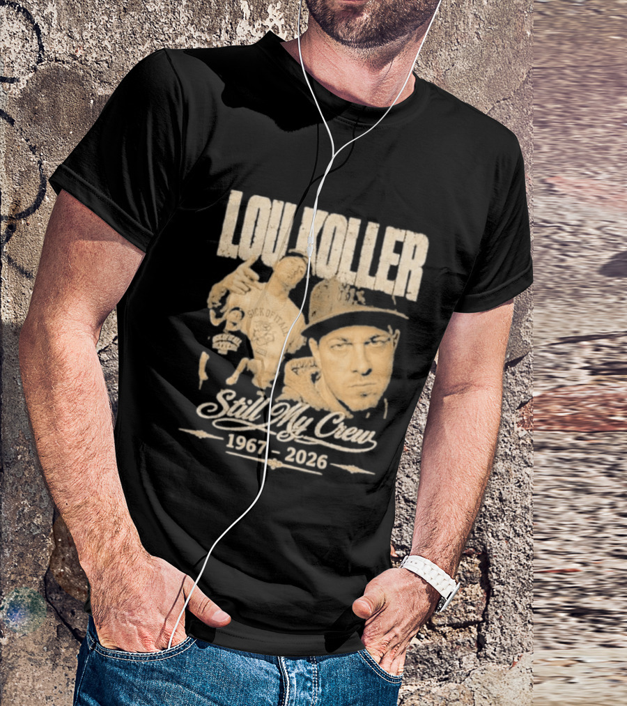 Lou Koller 1967 2026 Still My Crew T-Shirt