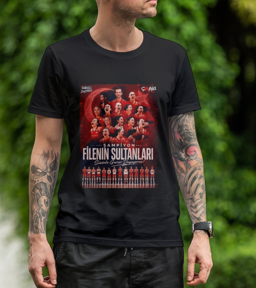Şampiyon Filenin Sultanları Sizinle Gurur Duyuyoruz Forza Beşiktaş Çarşı Türkiye Voleybol Takımı T-Shirt