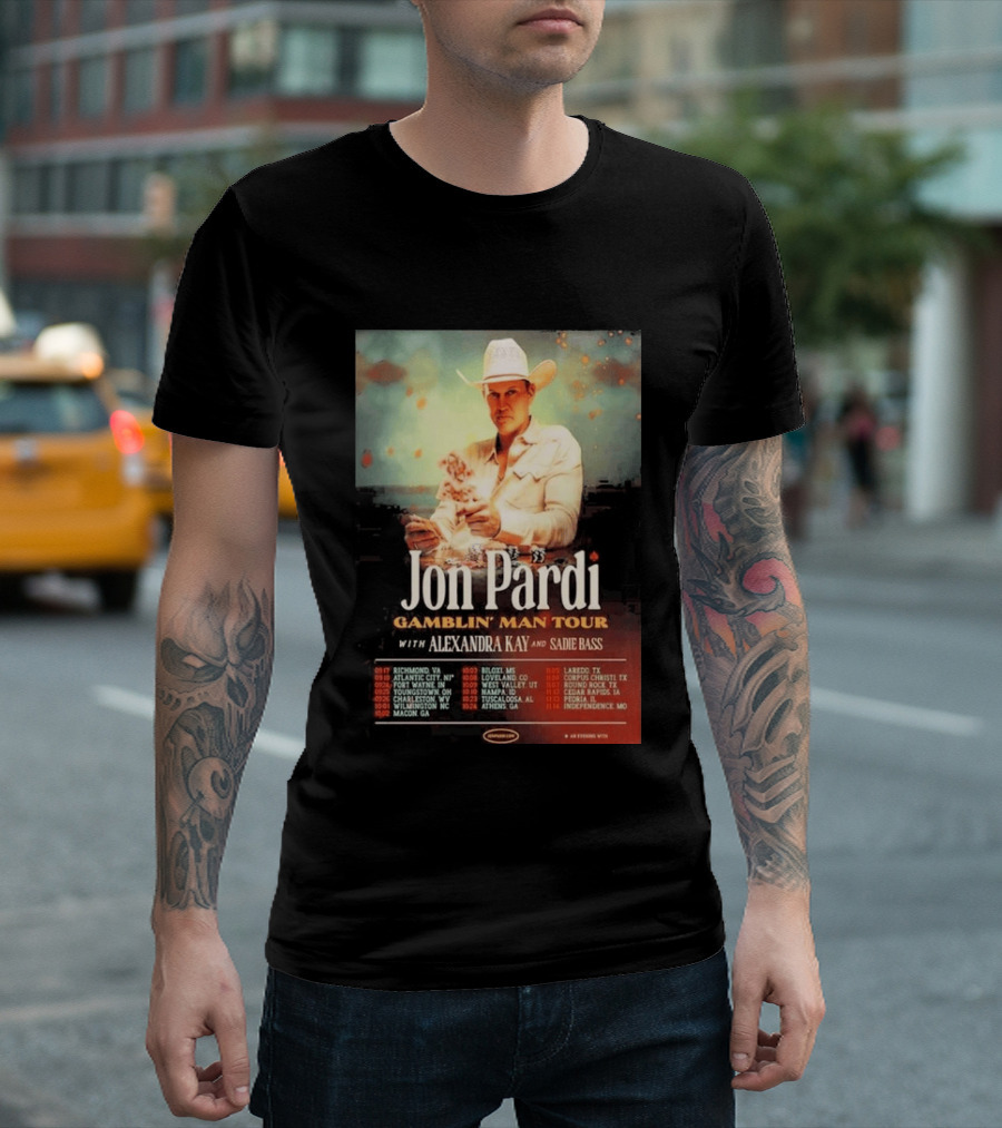 Jon Pardi Gamblin' Man Tour 2026 Featuring Alexandra Kay And Sadie Bass Tour Dates T-Shirt