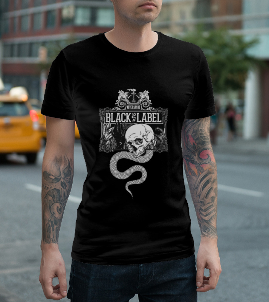 Never Say Die Black Label Skull Snake Art Kt8 Store Black Magic T-Shirt
