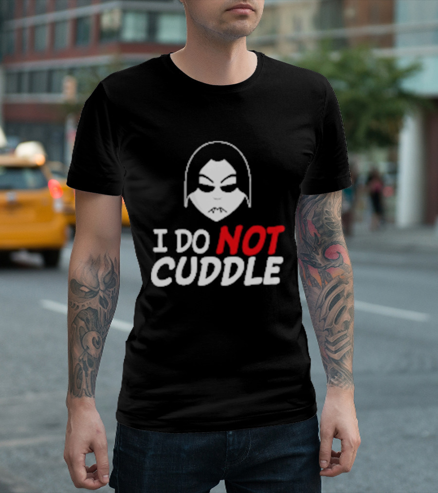Last Blood I Do Not Cuddle Mask T-Shirt