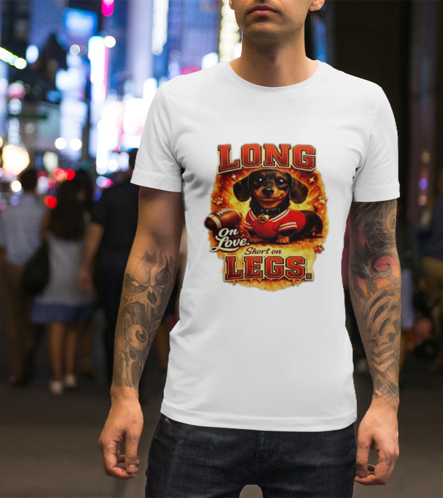 Dachshund Long On Love Short On Legs Football T-Shirt