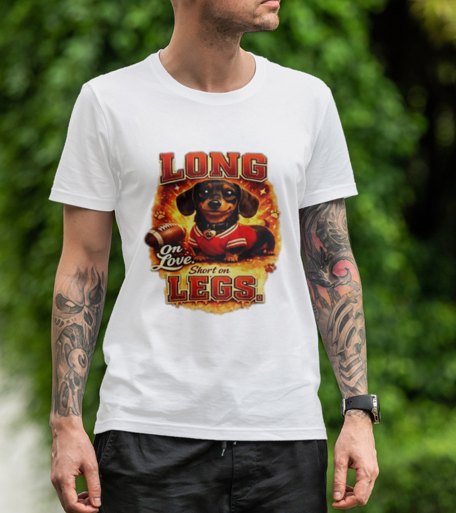 Dachshund Long On Love Short On Legs Football T-Shirt