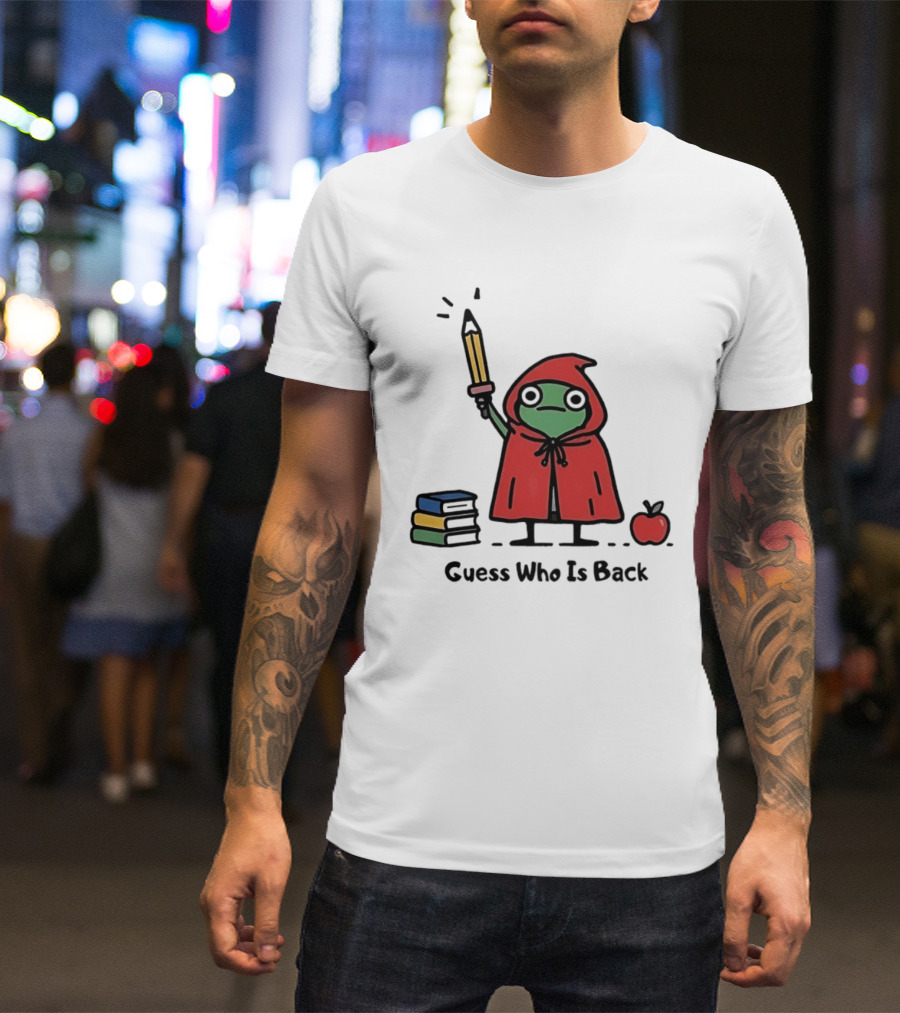 Guess Who Is Back Frog In Red Cape With Pencil Books And Apple T-Shirt