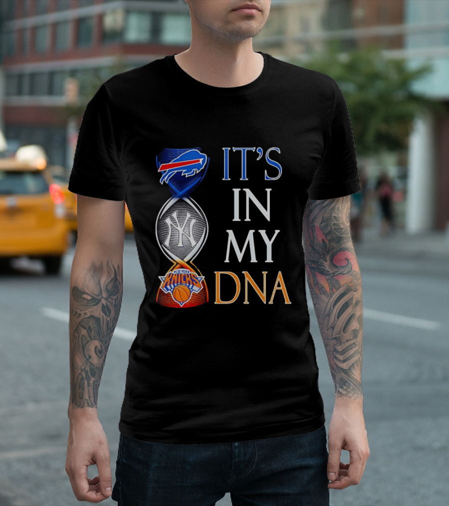 New York Yankees Knicks Bills It's In My DNA T-Shirt