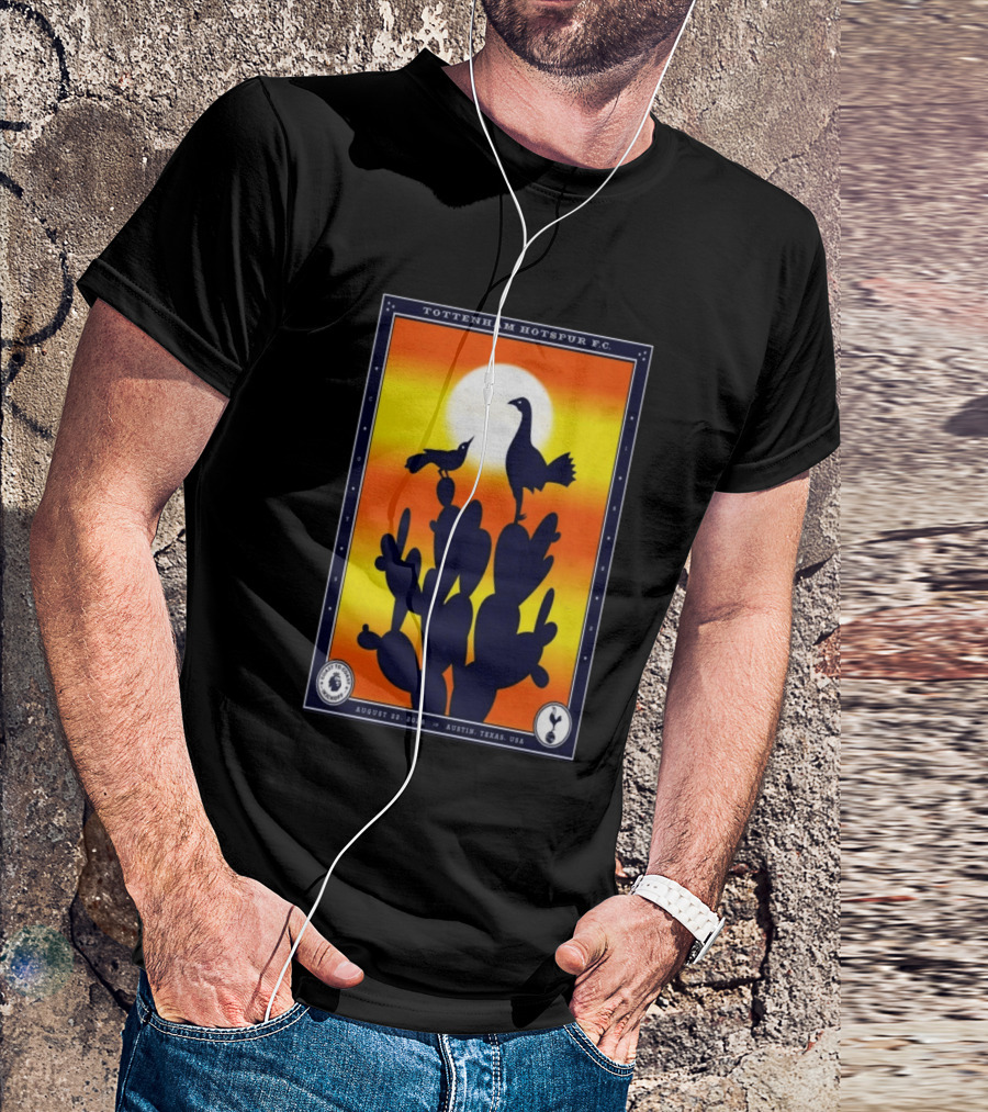 Tottenham Hotspur F.C. Austin Texas August 22 2026 Cactus Silhouette Sunset T-Shirt