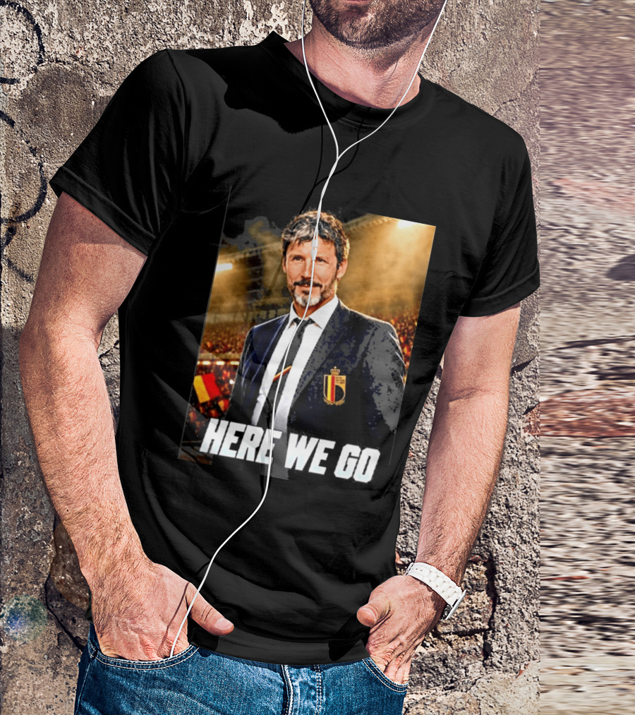 Mark Van Bommel Belgium Coach Announcement Here We Go Soccer Stadium T-Shirt