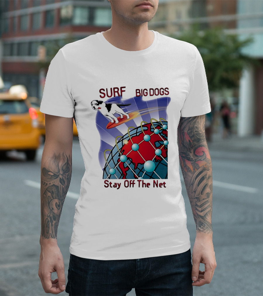Big Dogs Surf Stay Off The Net T-Shirt