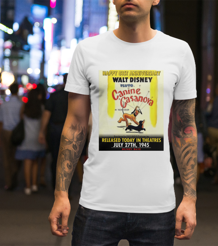 Walt Disney Pluto Canine Casanova 81st Anniversary Released July 27th 1945 T-Shirt
