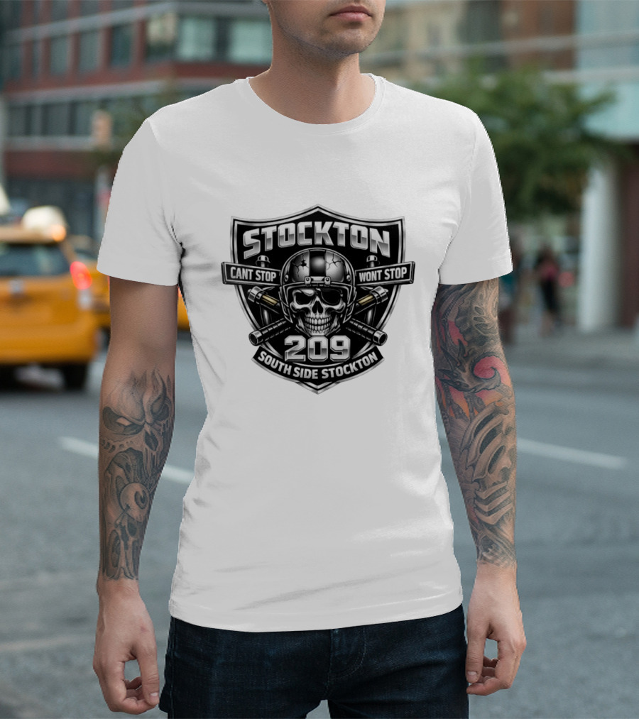 Stockton 209 Cant Stop Wont Stop South Side Stockton Skull Helmet Crossed Bats T-Shirt